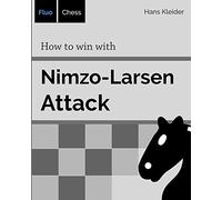 How to win with Nimzo-Larsen Attack