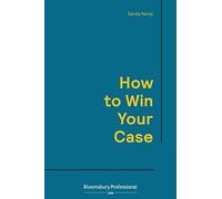 How to Win Your Case