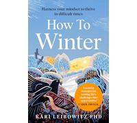 How to Winter – Harness Your Mindset to Thrive in Difficult Times – Macmillan