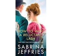 How to Woo a Reluctant Lady: 3 (Hellions of Halstead Hall)