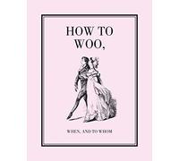 How to Woo, When, and to Whom