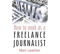 How to work as a Freelance Journalist