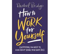 How to Work for Yourself