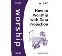 How to Worship with Data Projection (Worship series)