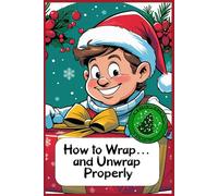 How to Wrap… and Unwrap Properly: Funny gift - Notebook | Book with empty lined pages | 6" x 9" (15.24 x 22.86 cm) | 200 pages, Perfect gag gift