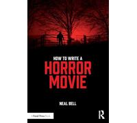 How To Write A Horror Movie