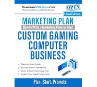 How to Write a Marketing Plan for Your Custom Gaming Computer Business