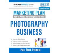 How to Write a Marketing Plan for Your Photography Business