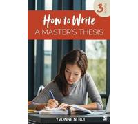 How to Write a Master's Thesis, Yvonne N. Bui, Pa