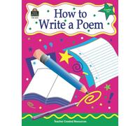 How to Write a Poem, Grades 3-6