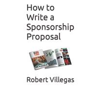 How to Write a Sponsorship Proposal (Finding Sponsors)