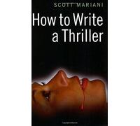 How to Write a Thriller