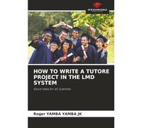 HOW TO WRITE A TUTORE PROJECT IN THE LMD SYSTEM: Good news for all scientists