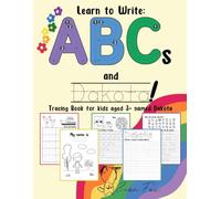 How to Write ABCs and Dakota! Tracing book for kids aged 3+ named Dakota: a personalized handwriting workbook for letter writing