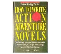 How to Write Action/Adventure Novels (Genre Writing Series)