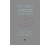 How to Write an Earthquake: Comment Ecrire Et Quoi Ecrire / Mo Pou 12 Janvye (91st Meridian Books)