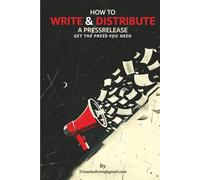 How to Write and Distribute a Press Release
