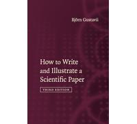 How to Write and Illustrate a Scientific Paper