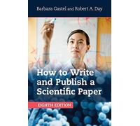 How to Write and Publish a Scientific Paper – Cambridge University Press
