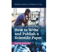 How to Write and Publish a Scientific Paper