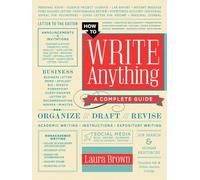 How to Write Anything - A Complete Guide
