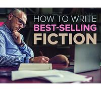 How to Write Best-Selling Fiction