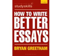 How to Write Better Essays