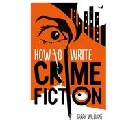 How To Write Crime Fiction