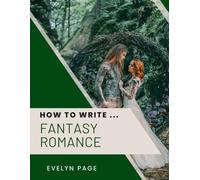 How To Write ... Fantasy Romance