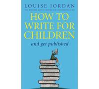 How To Write For Children And Get Published