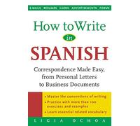 How to Write in Spanish: Correspondence Made Easy, From Personal Letters to Business Documents (NTC FOREIGN LANGUAGE)