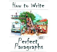 How to Write Perfect Paragraphs Large Print