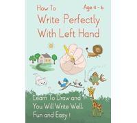 How To Write Perfectly With Left Hand, Learn To Draw and You Will Write Well, Fun and Easy! Age 4-6