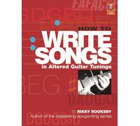 How to Write Songs with Altered Guitar Tunings