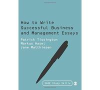 How to Write Successful Business and Management Essays (Sage Study Skills Series)