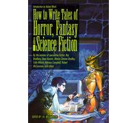 How to Write Tales of Horror, Fantasy and Science Fiction