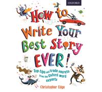 How to Write Your Best Story Ever!