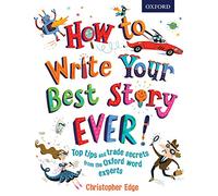 How to Write Your Best Story Ever! by Christopher Edge (7-May-2015) Paperback