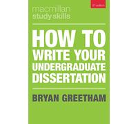 How to Write Your Undergraduate Dissertation