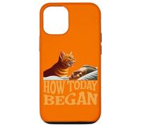 How Today Began Cat Woke Me Early Case for iPhone 12/12 Pro