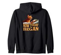 How Today Began Cat Woke Me Early Zip Hoodie