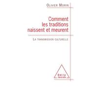 How Traditions Are Born And Die: Cultural Trans / Comment les traditions naissent et meurent: La transmission culturelle (Oj.SC.Humaines)