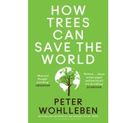 How Trees Can Save the World