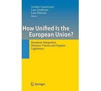 How Unified Is the European Union?: European Integration Between Visions and Pop