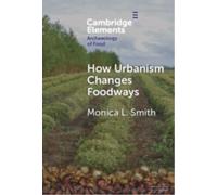 How Urbanism Changes Foodways
