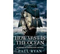 How Vast is the Ocean - An Odyssey of Desperation and Hope