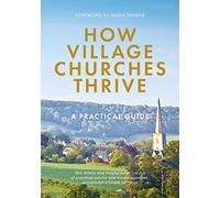 How Village Churches Thrive: A Practical Guide