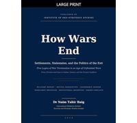How Wars End: Settlements, Stalemates, and the Politics of the Exit