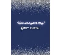 How Was Your Day? - A Daily Journal for Honest Reflections