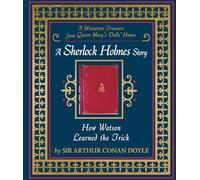 How Watson Learned the Trick: A Sherlock Holmes Story